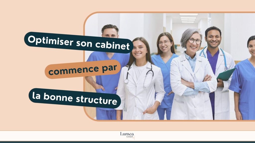 Optimisation fiscale santé pour la restructuration juridique des cabinets médicaux par Lumea conseil.